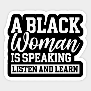 A Black Woman Is Speaking Sticker
